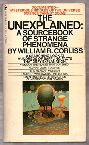 The unexplained: A sourcebook of strange phenomena