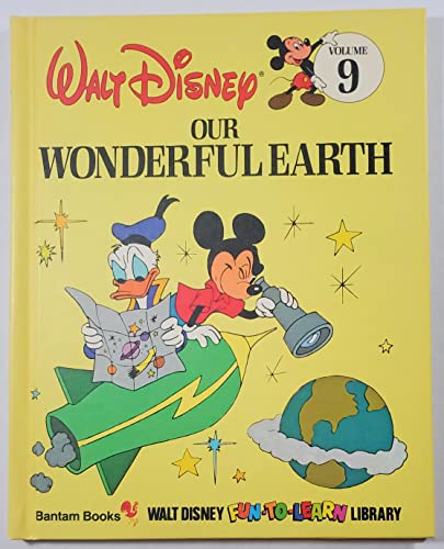 Our Wonderful Earth: 9 (Disney's Fun to Learn Ser)