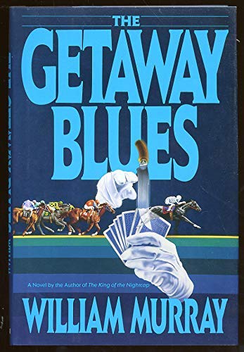 The Getaway Blues