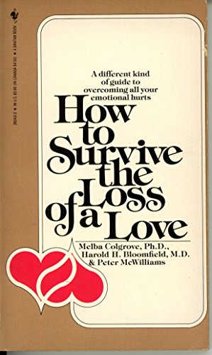 How to Survive the Loss of a Love