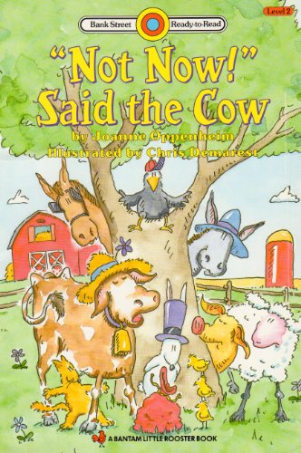 "Not Now!" Said the Cow