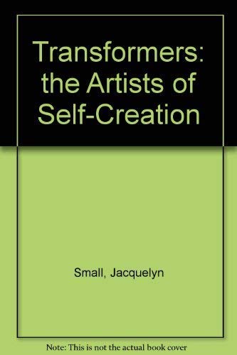 Transformers: the Artists of Self-Creation