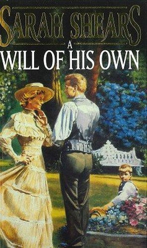 A Will Of his Own by Sarah Shears