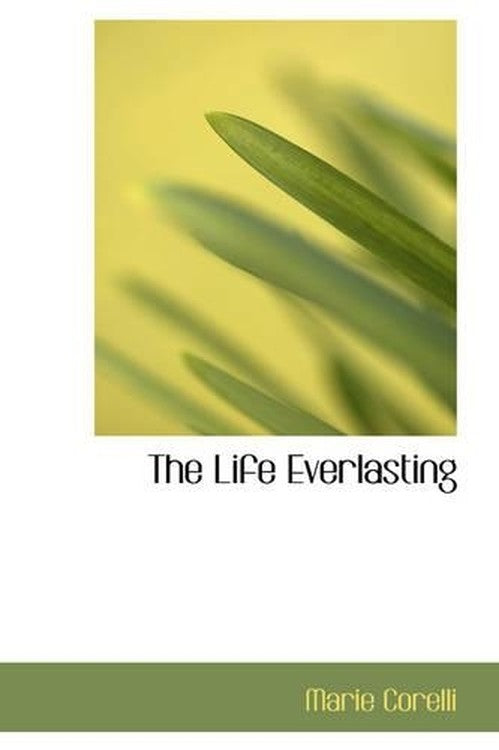 The Life Everlasting