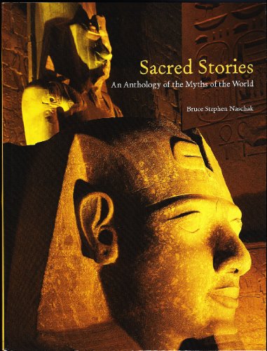 Sacred Stories: An Anthology of the Myths of the World