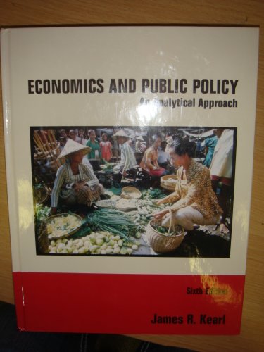 Economics and Public Policy an Analytical Approach Sixth Edition