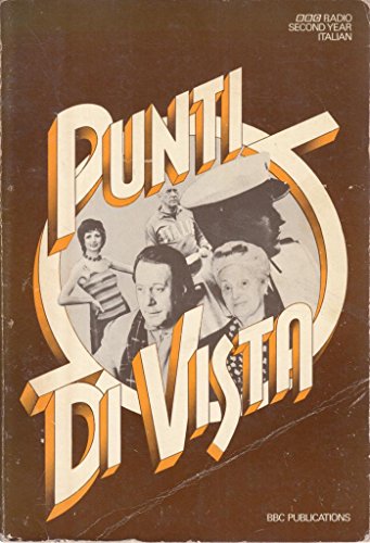 Punti di vista: A BBC radio course of twenty lessons in Italian