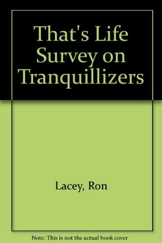 "That's Life" Survey on Tranquillizers