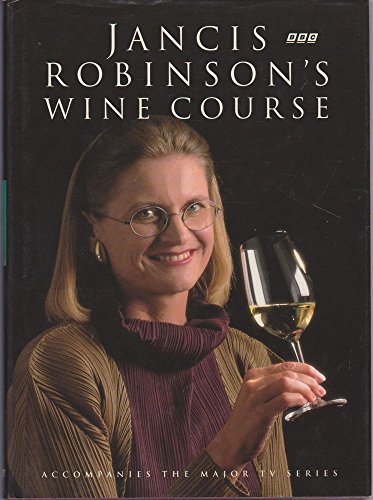 Jancis Robinson's Wine Course