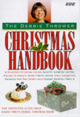Debbie Thrower's Christmas Handbook