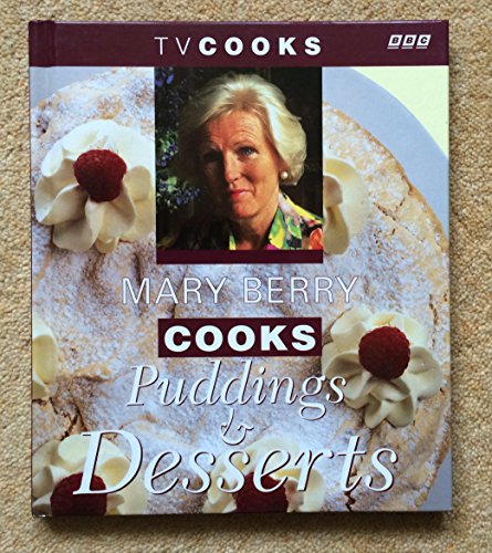 Mary Berry Cooks Puddings and Desserts