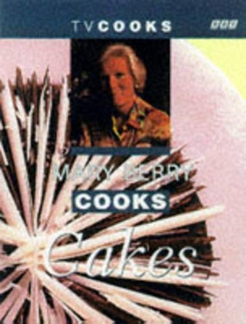 Mary Berry Cooks Cakes