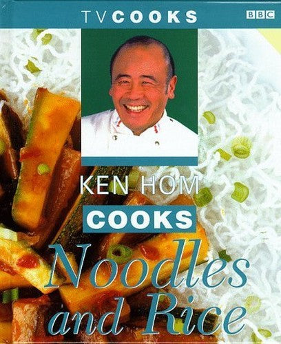 Ken Hom Cooks Noodles and Rice
