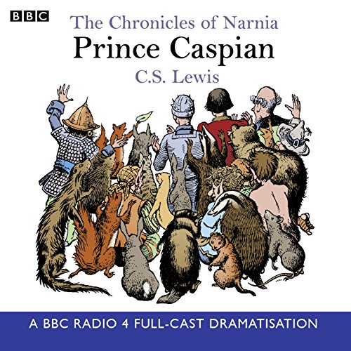 The Chronicles Of Narnia: Prince Caspian