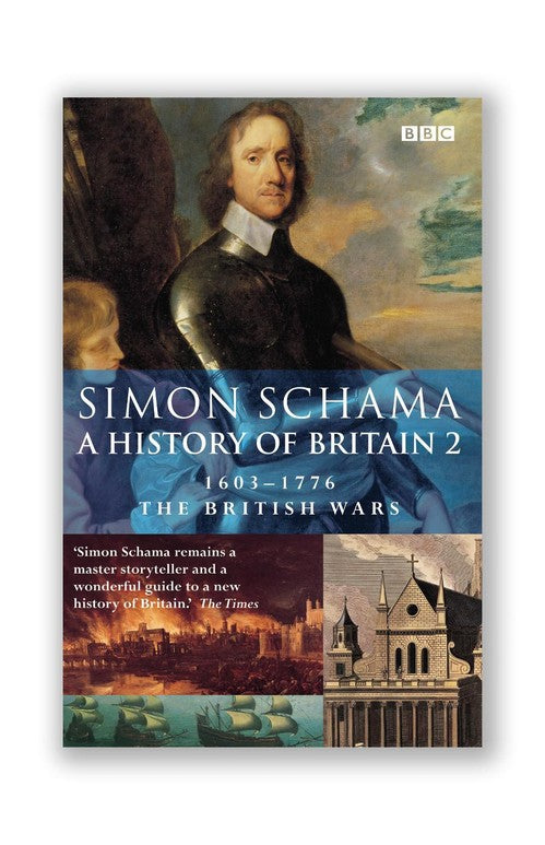 History of Britain (Vol 2): The British Wars 1603-1776