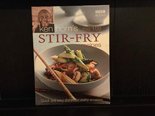 KEN HOM'S TOP 100 STIR-FRY RECIPES