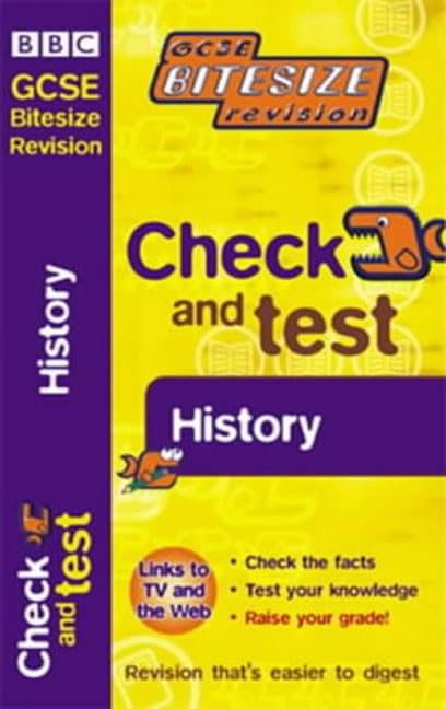 GCSE BITESIZE REVISION CHECK & TEST HISTORY