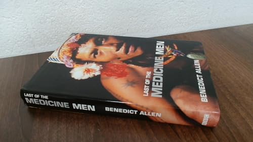Last of the Medicine Men
