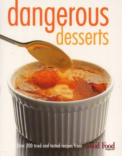 Dangerous Desserts
