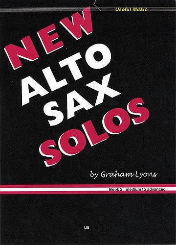Graham Lyons-New Alto Sax Solos Book 2-Alto or Baritone Saxophone and