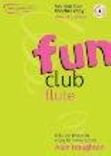Fun Club Flute - Grade 2-3 Teacher Copy - Chill-out pieces to enjoy between exams