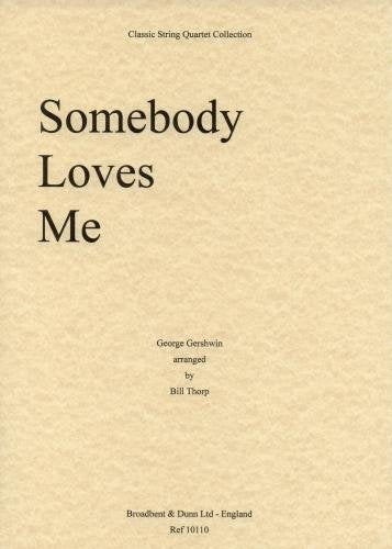 George Gershwin: Somebody Loves Me (String Quartet) Set of Parts