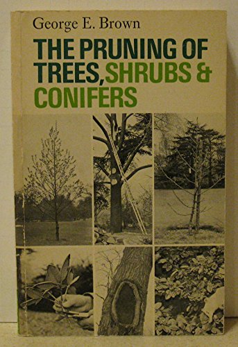The Pruning of Trees, Shrubs and Conifers