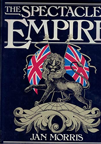 The Spectacle of Empire: Style, effect and the Pax Britannica