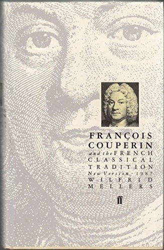 Francois Couperin and the French Classical Tradition