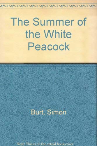 The Summer of the White Peacock