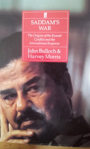 Saddam'S War: the Origins of the Kuwait
