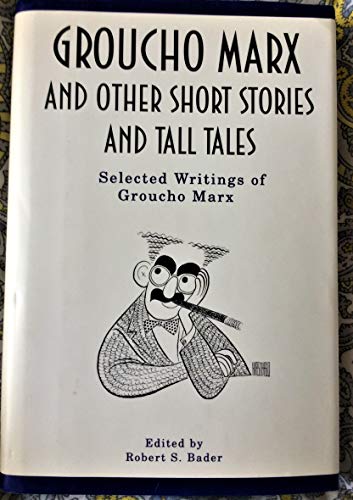 Groucho Marx and Other Short Stories and Tall Tales