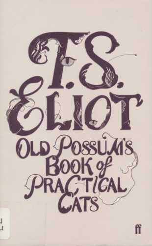 Old Possum's Book of Practical Cats