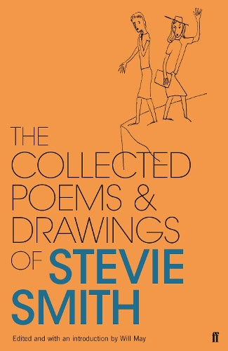 Collected Poems and Drawings of Stevie Smith