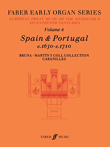 Early Organ Series Volume 6: Spain 1650-1710
