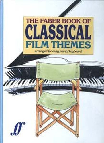 The Faber book of classical film themes