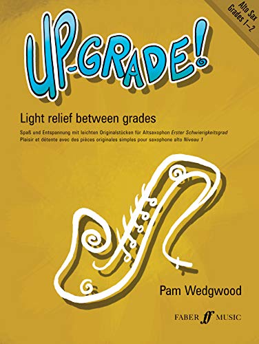 Up-Grade! Alto Saxophone Grades 1-2