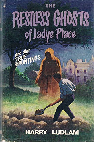 The restless ghosts of Ladye Place, and other true hauntings