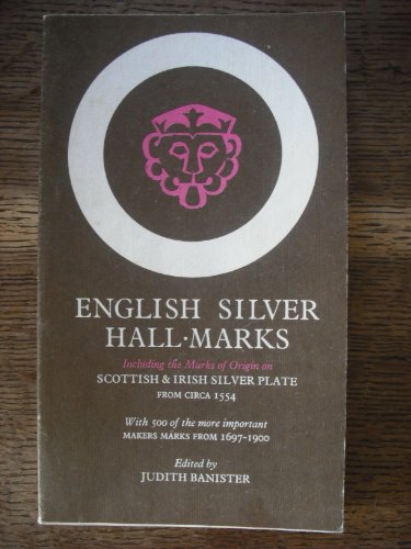 English Silver Hallmarks, Including Scottish and Irish Marks
