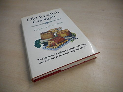 Old English Cookery