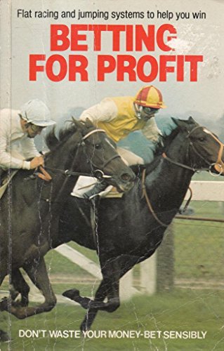 Betting for Profit
