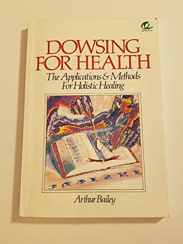 Dowsing for Health