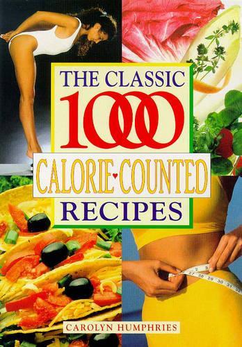Classic 1000 Calorie Counted Recipes
