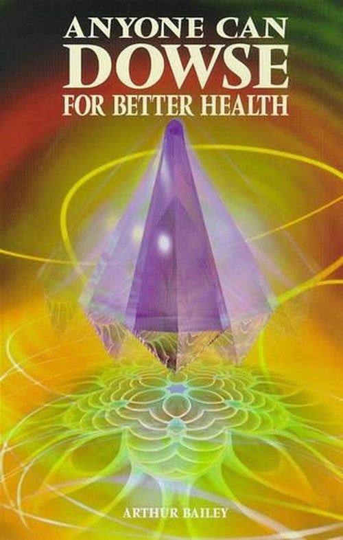 Anyone Can Dowse for Better Health