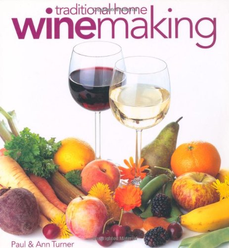 Traditional Home Winemaking