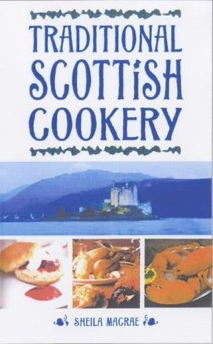 Traditional Scottish Cookery