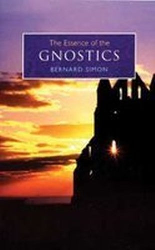 The Essence of the Gnostics
