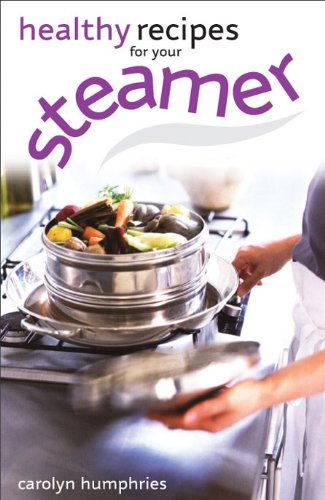 Healthy Recipes for Your Steamer
