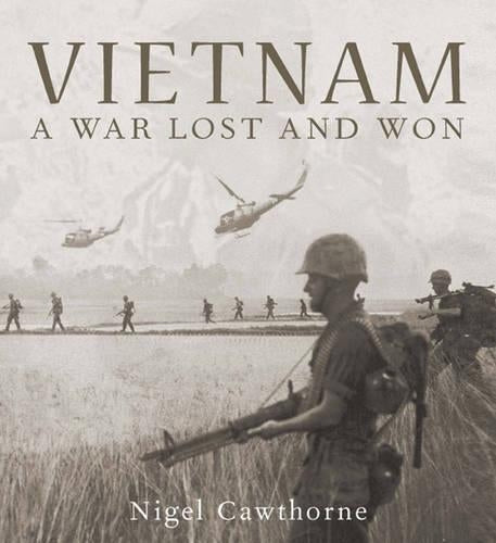 Vietnam: a War Lost and Won