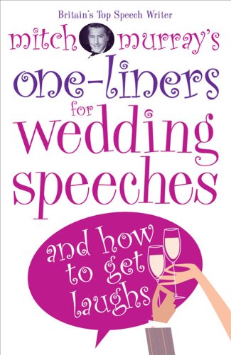 Mitch Murray's One-liners for Wedding Speeches